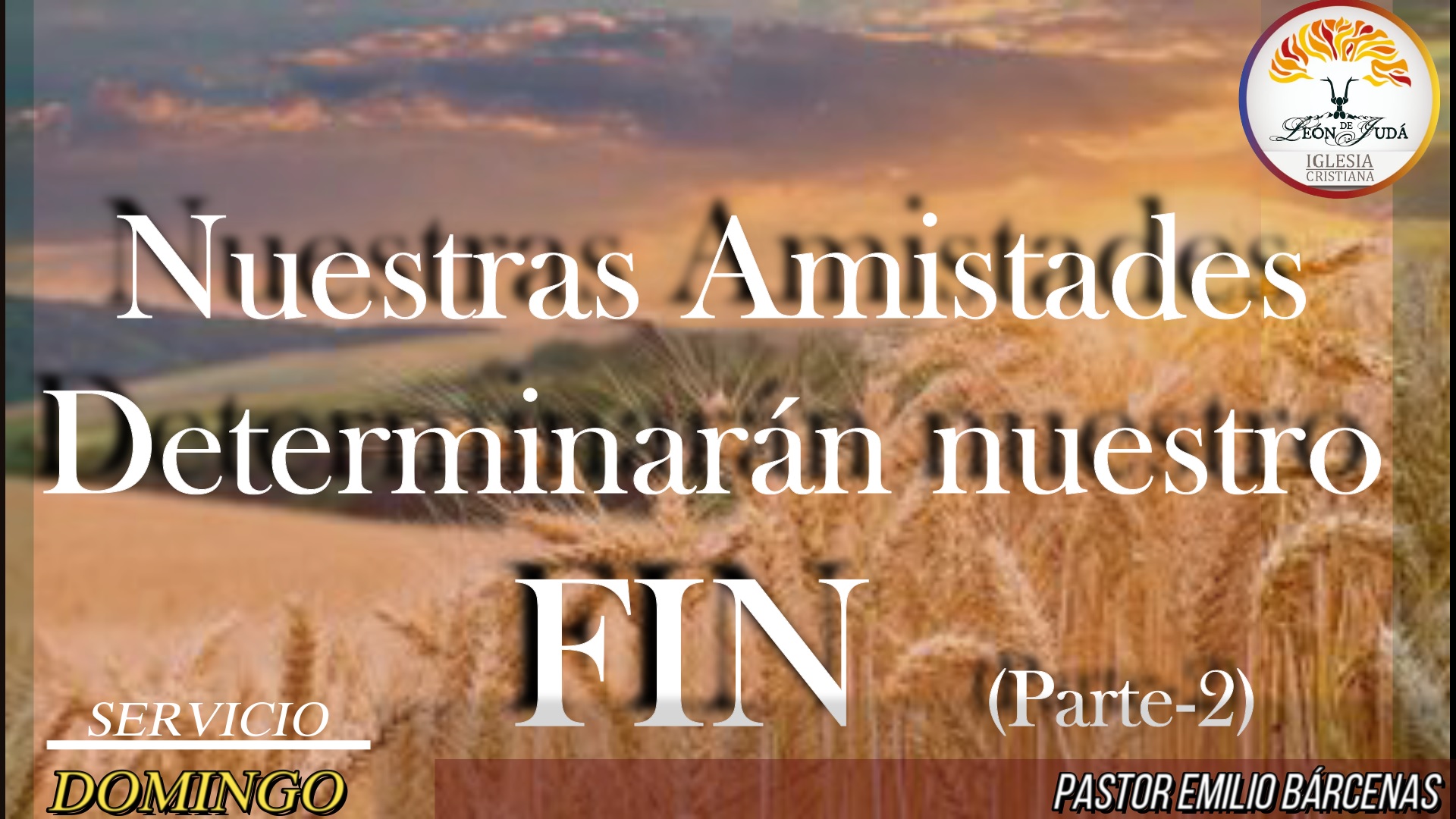 NUESTRAS AMISTADES DETERMINARAN NUESTRO FIN (PARTE-2) image