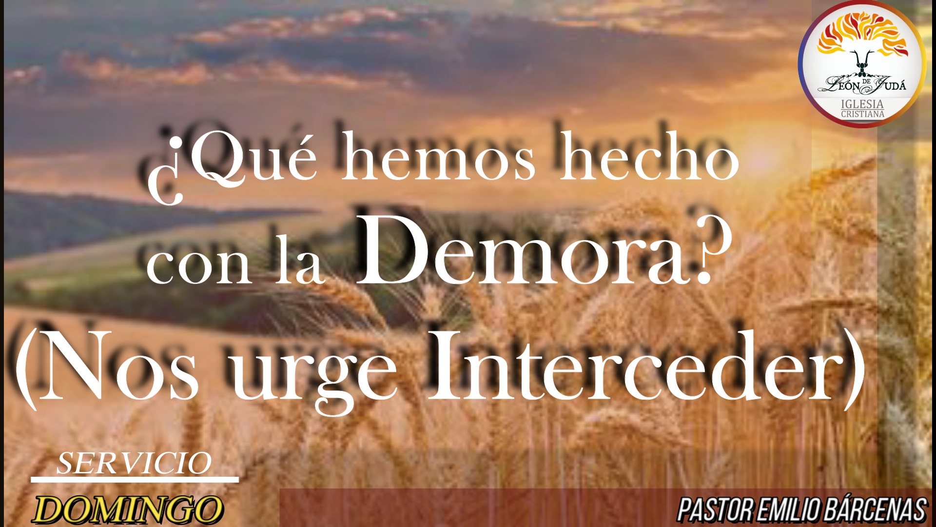 ¿QUÉ HEMOS HECHO CON LA DEMORA? (Nos urge Interceder) image